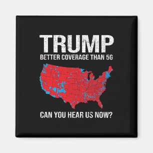 Imán Trump Mejor Cobertura Que 5g ¿Puedes Oírnos Ahora?