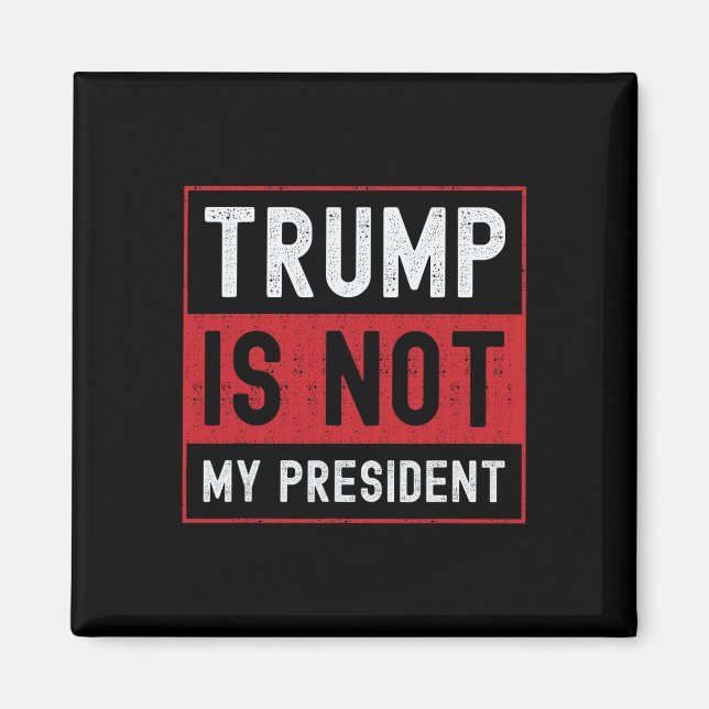 Imán Trump no es mi presidente 1 (Frente)