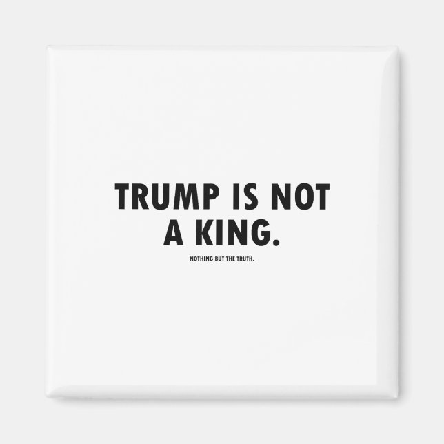 Imán Trump No Es Un Rey  (Frente)