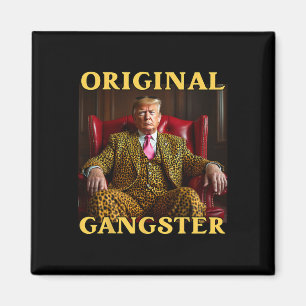Imán Trump Original Gangster Divertido Donald Trump 