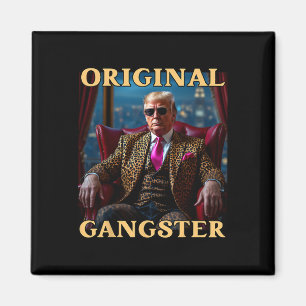 Imán Trump Original Gangster Divertido Donald Trump _1