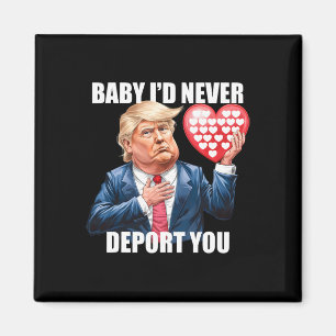 Imán Trump Por Yo Nunca Te Deportaría Día de San Valent