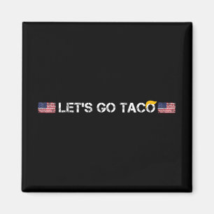 Imán Trump siempre hace que el taco sea gracioso, vamos