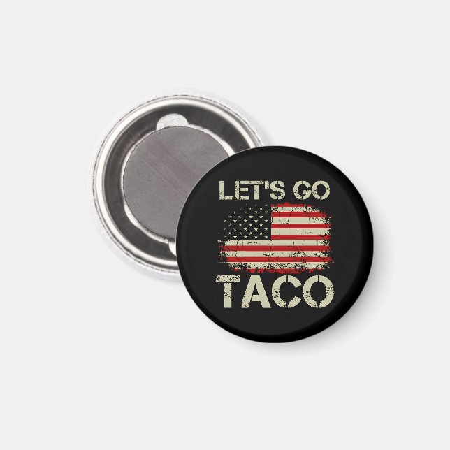 Imán Trump Siempre se Rajó Vámonos Taco (Anverso/Reverso)
