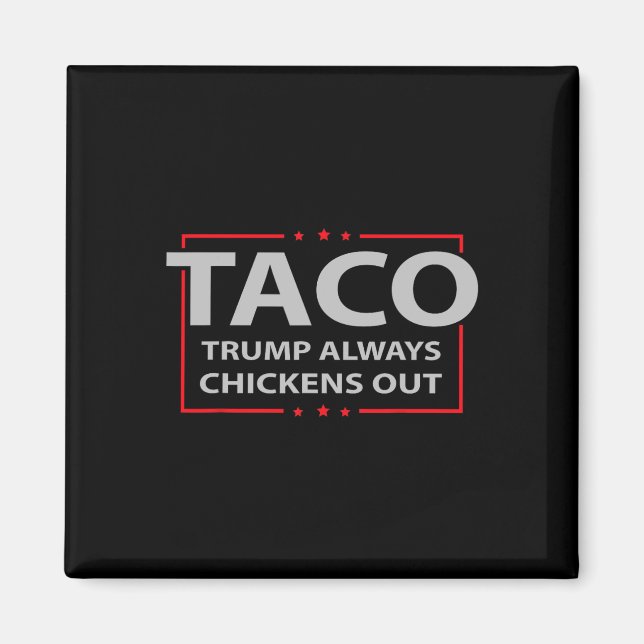 Imán Trump Siempre se Rinde Taco Comercio Meme Divertid (Frente)