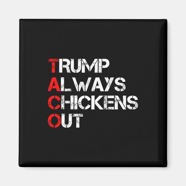 Imán Trump Siempre se Rinde Taco Comercio Meme Divertid (Frente)