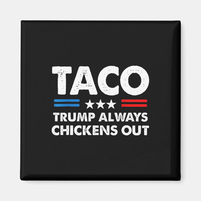 Imán Trump Siempre se Rinde Taco Comercio Meme Divertid (Frente)