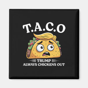Imán Trump Siempre se Rinde Taco Divertido Taco Trump C