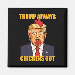 Imán Trump Siempre se Rinde Taco Divertido Trump Pollo