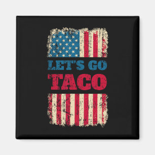 Imán Trump Siempre se Rinde Vámonos Taco