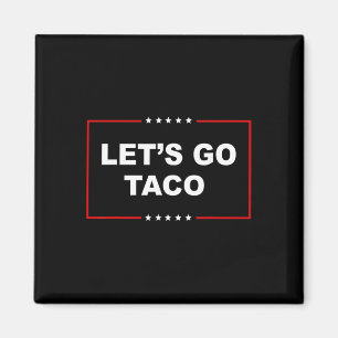Imán Trump Siempre se Rinde Vámonos Taco Divertido _1