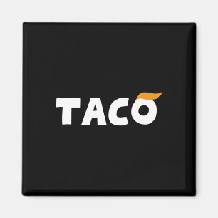 Imán Trump Siempre se Rinde Vámonos Taco Divertido 3