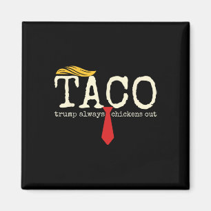 Imán Trump Siempre se Rinde Vámonos Taco Divertido 5
