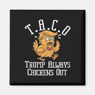 Imán Trump Siempre se Rinde Vámonos Taco Divertido 8