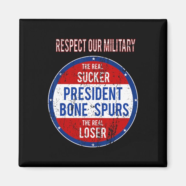 Imán Trump Sucker Loser Respetamos Nuestro Ejército (Frente)