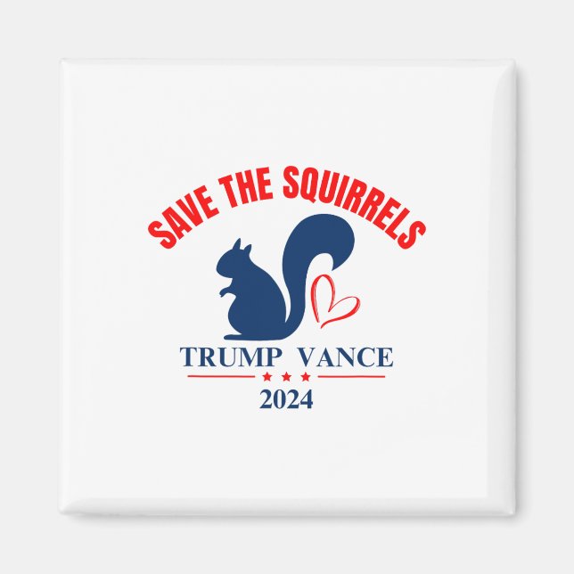 Imán Trump Vance 2024 Salve Las Ardillas (Frente)