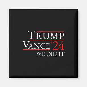 Imán Trump Vance 24 Lo Hicimos