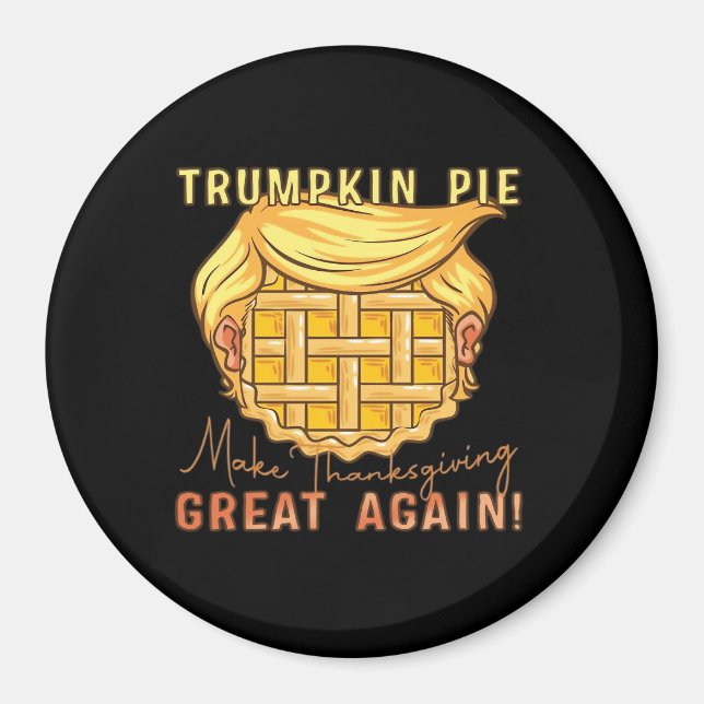 Imán Trumpkin Pie hace grande el día de Acción de Graci (Frente)