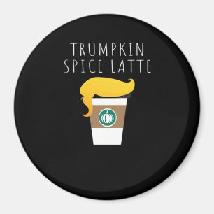 Imán Trumpkin Spice Latte Funny Chiste Calabaza Spi