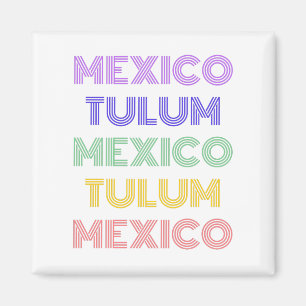Imán Trypografía retro de México Tulum