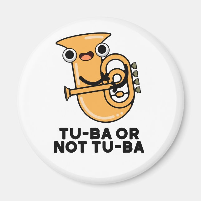 Imán Tu-ba O No Tu-ba Funny Shakespeare Tuba Pun (Frente)