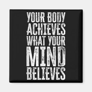 Imán Tu Cuerpo Logra Lo Que Tu Mente Cree Motivat