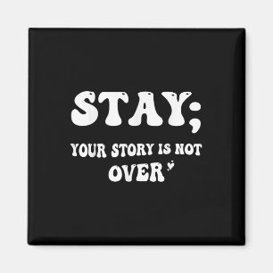 Imán Tu historia no ha terminado Quédate Prevención del