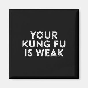 Imán Tu Kung Fu Es Débil Hacker Artes Marciales Karate