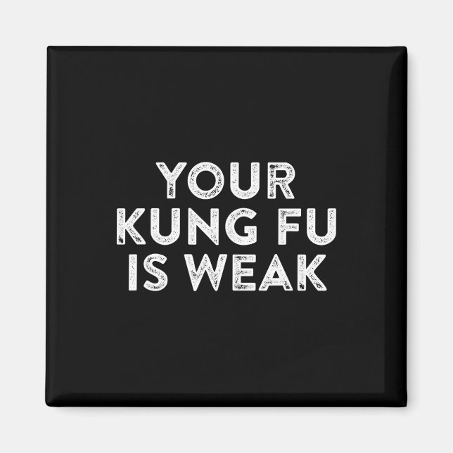 Imán Tu Kung Fu Es Débil Hacker Artes Marciales Karate  (Frente)