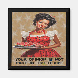 Imán Tu opinión no es parte de la receta