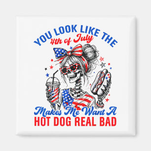 Imán Tú Pareces Que El 4 De Julio Me Hace Querer Hotdog