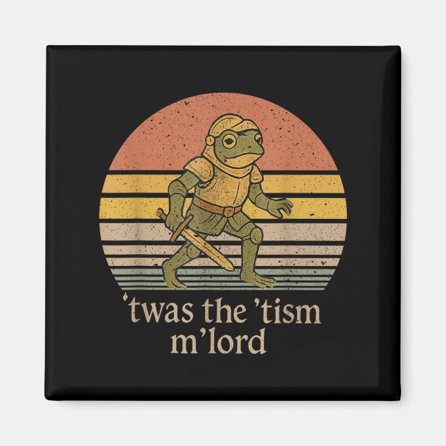 Imán Twas The Tism M Lord Frog Knight - Autism Awarenes (Frente)