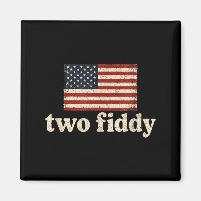 Imán Two Fiddy 2 Fiddy 250 Aniversario 4 De Julio (Frente)