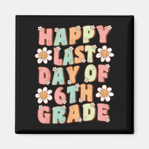 Imán Último día de 6to grado Cute Groovy Sexto grado pr
