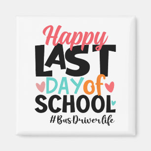 Imán Último Día De Conductor De Autobús Escolar Vida Ve