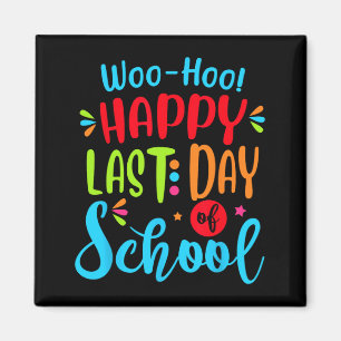 Imán Último Día De Escuela Regalo De Graduación Para Ma