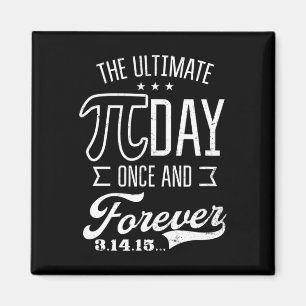 Imán Último Día Pi Para Siempre Diseño Divertido Día Pi