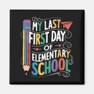 Imán Último primer día de la escuela primaria divertido
