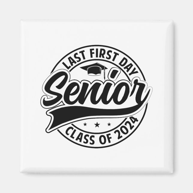 Imán Último Primer Día Senior 2024 Volver A La Escuela  (Frente)