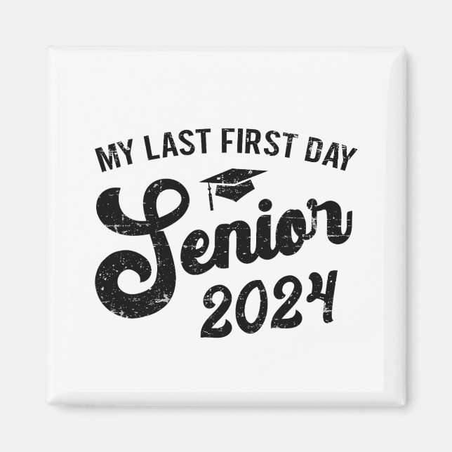 Imán Último Primer Día Senior 2024 Volver A La Escuela  (Frente)