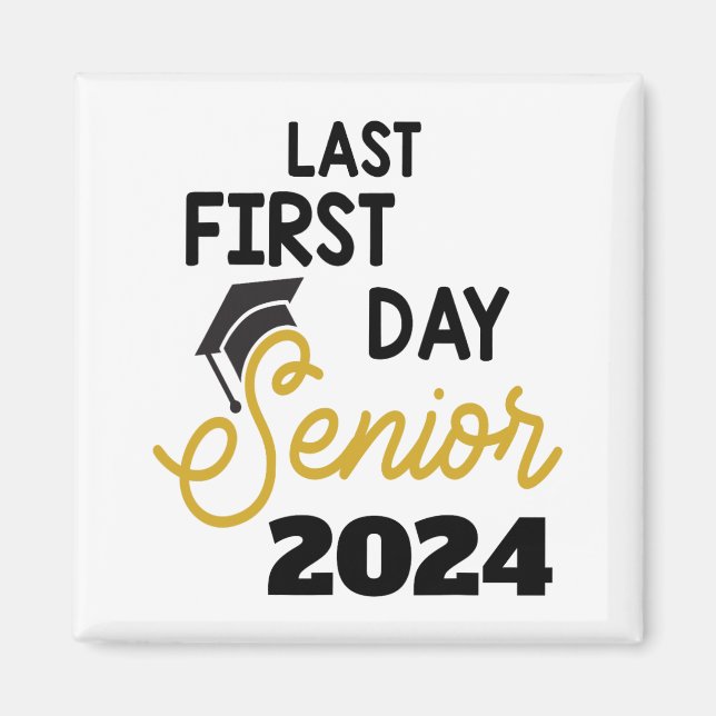 Imán Último Primer Día Senior 2024 Volver A La Escuela  (Frente)