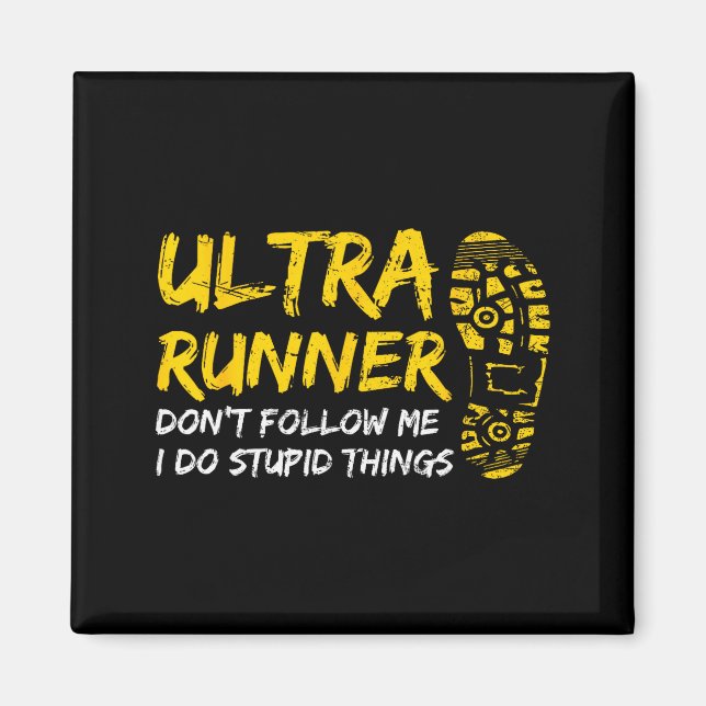 Imán Ultra Runner Dont Follow Me I Do Stud Things Runni (Frente)