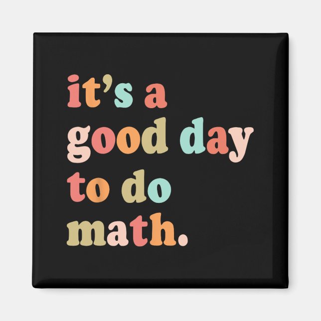 Imán Un buen día para hacer pruebas de matemáticas (Frente)