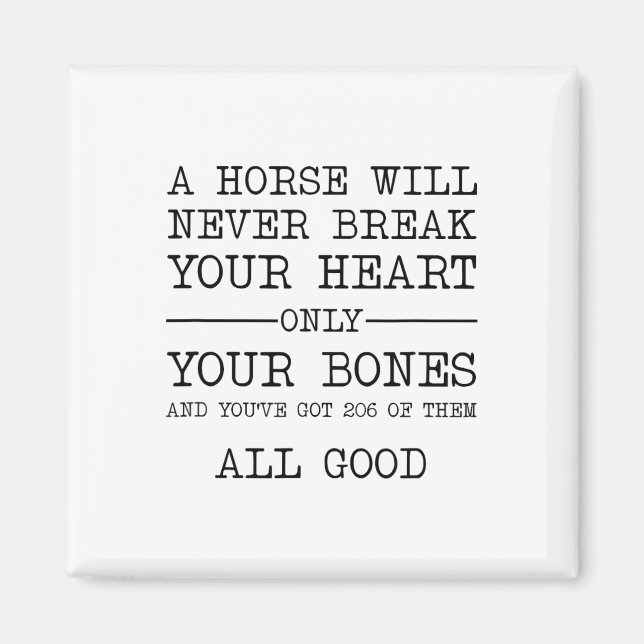 Imán Un caballo nunca romperá tu corazón. (Frente)