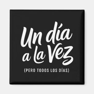 Imán Un día a la vez pero todos los días