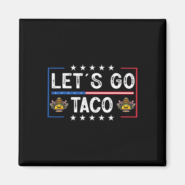 Imán Un divertido retro a la moda vamos al taco (Frente)