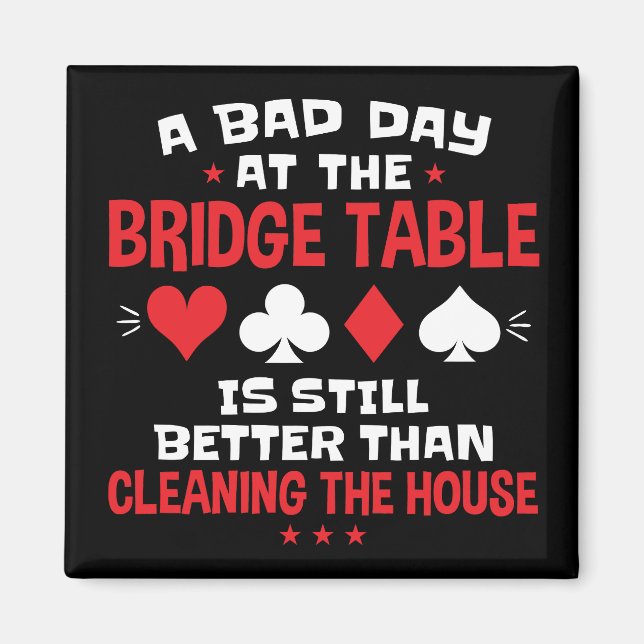 Imán Un mal día en el juego de cartas divertidas Bridge (Frente)