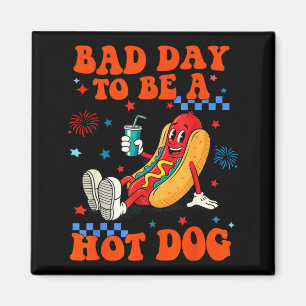 Imán Un mal día para ser un hot dog divertido hot dog 4