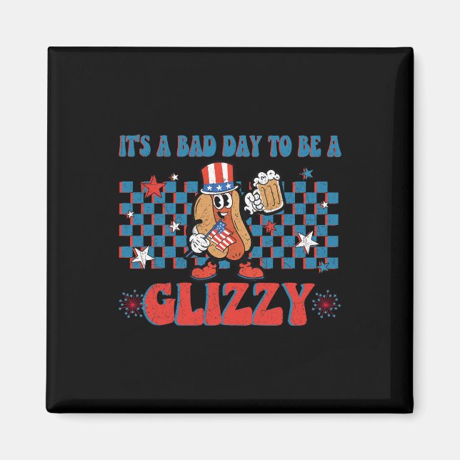 Imán Un Mal Día Para Ser Un Perro Caliente Glizzy Graci (Frente)