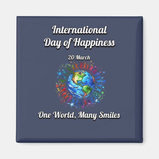 Imán Un Mundo Muchas Sonrisas. Día de la Felicidad. (Frente)